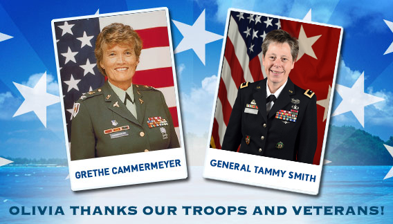 Olivia thanks our troops and veterans with Col. Grethe Cammermeyer and General Tammy Smith